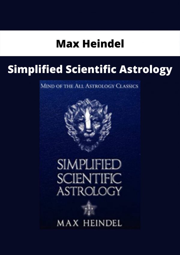 Simplified Scientific Astrology By Max Heindel