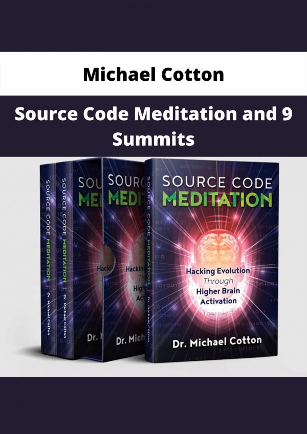 Source Code Meditation And 9 Summits By Michael Cotton