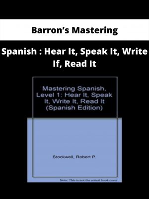 Spanish : Hear It, Speak It, Write If, Read It By Barron’s Mastering