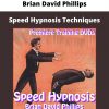 Speed Hypnosis Techniques From Brian David Phillips