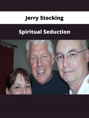 Spiritual Seduction By Jerry Stocking