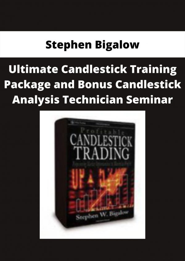 Stephen Bigalow – Ultimate Candlestick Training Package And Bonus Candlestick Analysis Technician Seminar