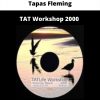 Tat Workshop 2000 By Tapas Fleming