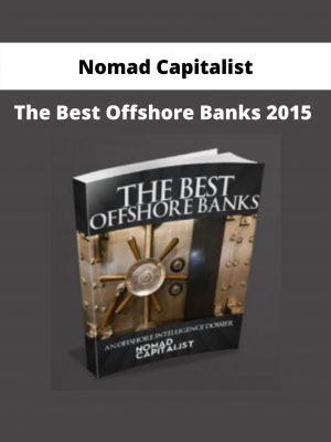 The Best Offshore Banks 2015 By Nomad Capitalist