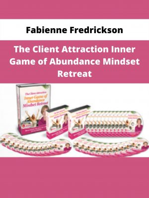 The Client Attraction Inner Game Of Abundance Mindset Retreat By Fabienne Fredrickson