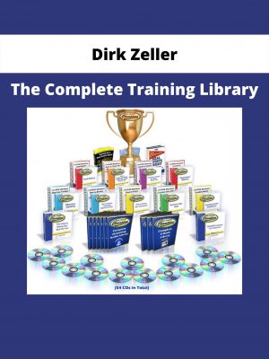 The Complete Training Library By Dirk Zeller