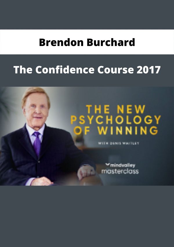 The Confidence Course 2017 By Brendon Burchard