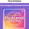 The Instagram Pictalead System From Terry Gremaux