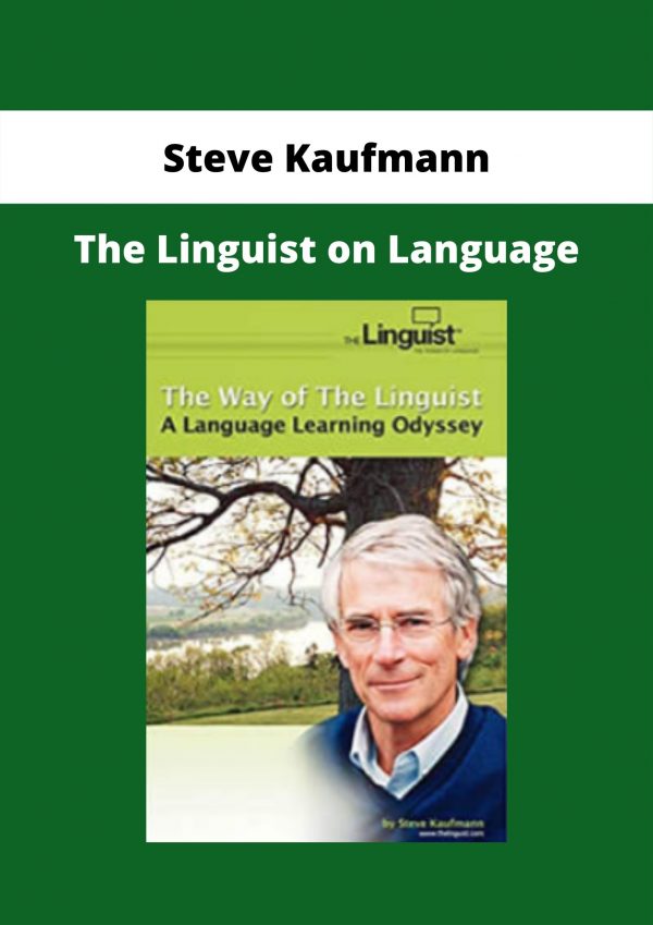 The Linguist On Language By Steve Kaufmann