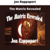 The Matrix Revealed By Jon Rappoport