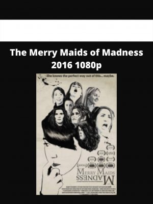 The Merry Maids Of Madness 2016 1080p