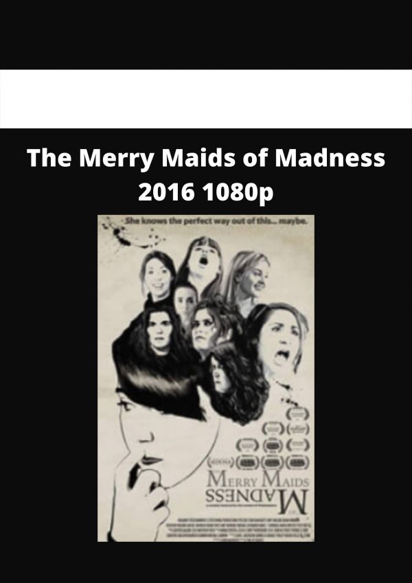 The Merry Maids Of Madness 2016 1080p