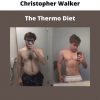 The Thermo Diet By Christopher Walker