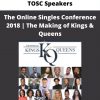 Tosc Speakers – The Online Singles Conference 2018 | The Making Of Kings & Queens