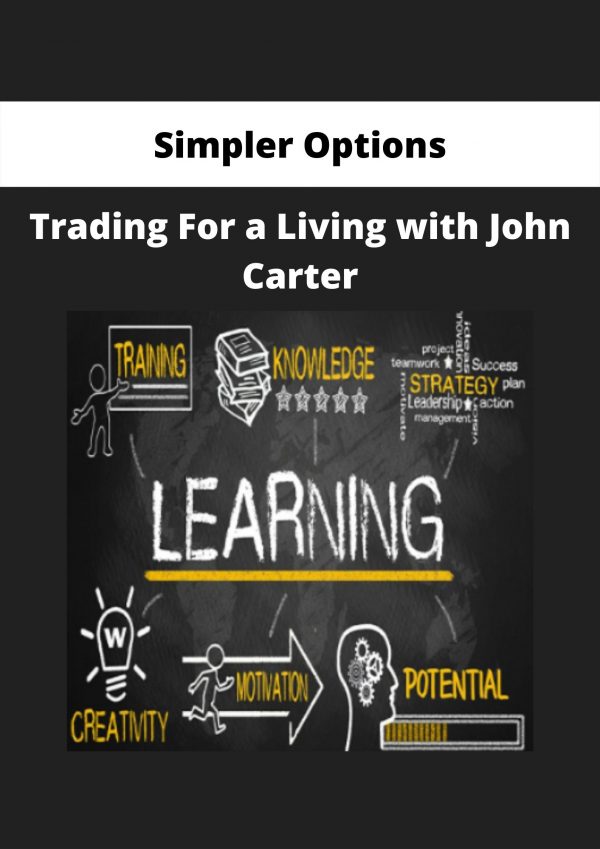Trading For A Living With John Carter By Simpler Options