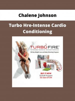 Turbo Hre-intense Cardio Conditioning By Chalene Johnson