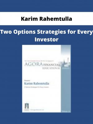 Two Options Strategies For Every Investor By Karim Rahemtulla