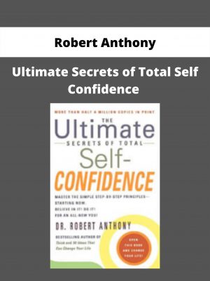 Ultimate Secrets Of Total Self Confidence By Robert Anthony