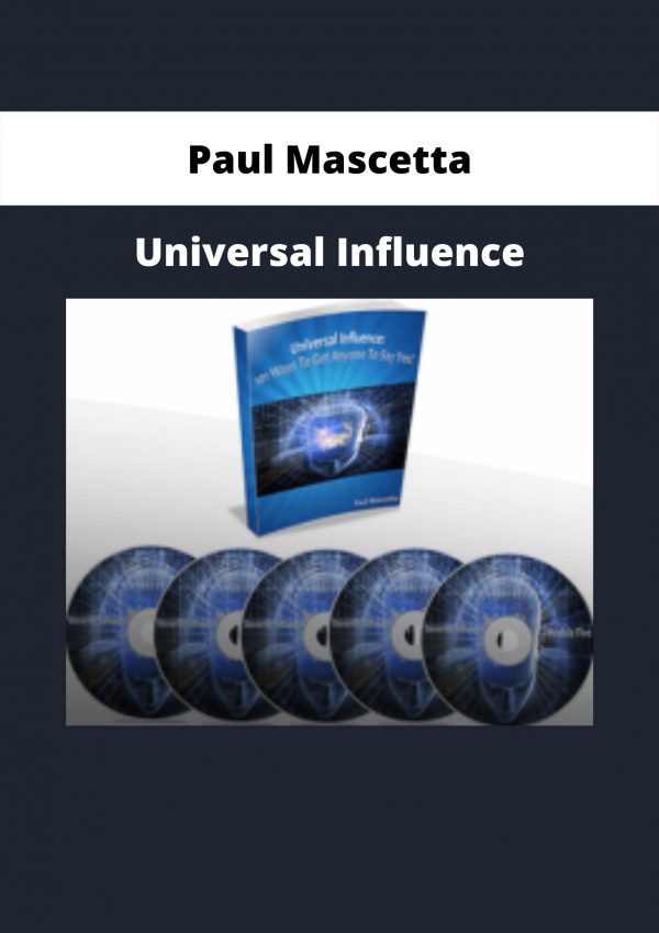 Universal Influence From Paul Mascetta