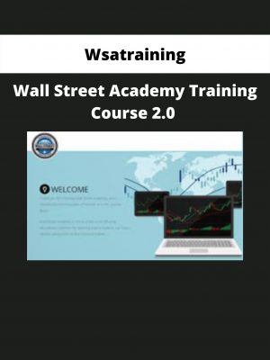 Wall Street Academy Training Course 2.0 By Wsatraining