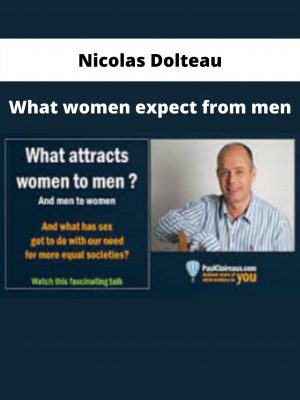 What Women Expect From Men By Nicolas Dolteau