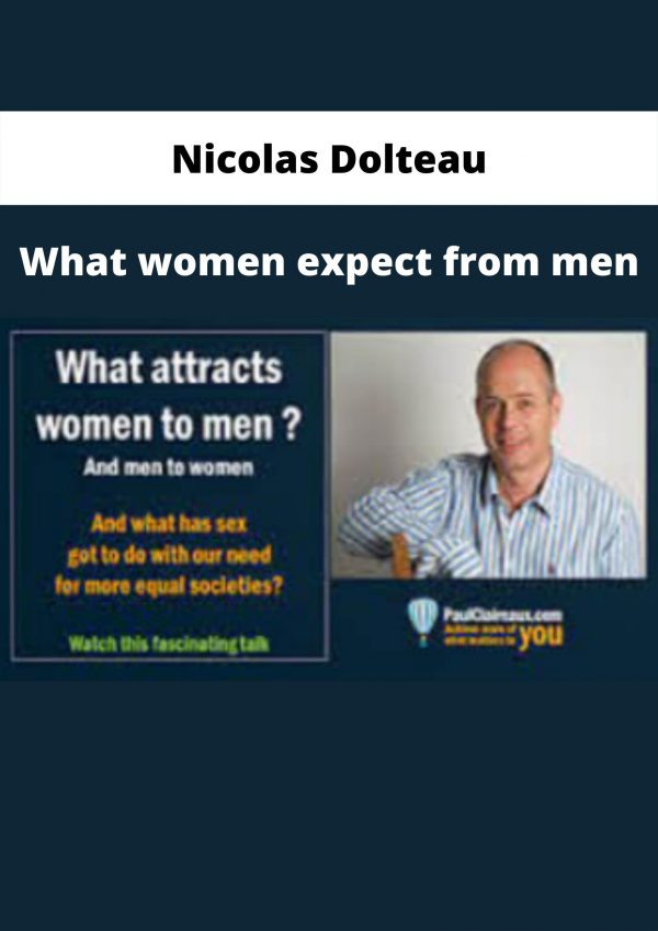 What Women Expect From Men By Nicolas Dolteau