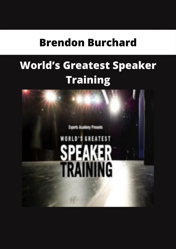 World’s Greatest Speaker Training By Brendon Burchard