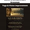 Yoga & Vision Improvement By Daniel Orlansky & Marc Grossman