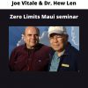 Zero Limits Maui Seminar By Joe Vitale & Dr. Hew Len