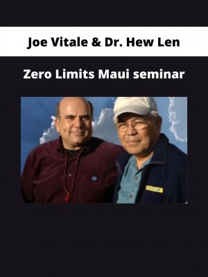 Zero Limits Maui Seminar By Joe Vitale & Dr. Hew Len