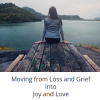 Kate Freeman – Heart Of Releasing – Moving From Loss And Grief Into Joy And Love