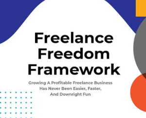 Jose Rosado – Freelance Freedom Framework