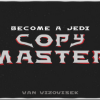 Van Vizovisek – Become a Jedi Copy Master