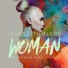 Barbara Marx Hubbard – Evolutionary Woman