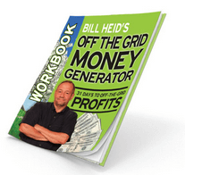 Bill Heid – Off Grid Money Machine