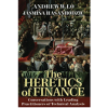 Andrew W. Lo – The Heretics Of Finance