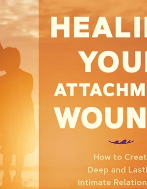 Healing Your Attachment Wounds Diane Poole Heller