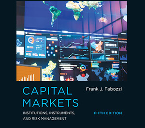 Frank J. Fabozzi – Capital Markets – Institutions, Instruments, And Risk Management