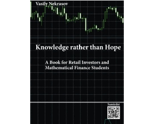 Vasily Nekrasov – Knowledge Rather Than Hope – A Book For Retail Investors And Mathematical Finance Students