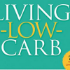 Jonny Bowden – Living Low Carb