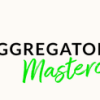 Duston Mcgroarty – Aggregator Secrets Masterclass