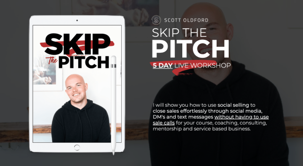 Scott Oldford – Skip The Pitch 5 Day Workshop