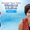 Mona Delfino – Become Your Own Medical Intuitive