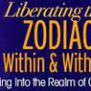 Caroline Casey – Liberating The Zodiac Within & Without