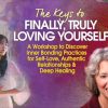 Margaret Paul – Finally, Truly Loving Yourself (thursday, January 31, 2019)