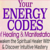 Sue Morter – Your Energy Codes Of Healing & Manifestation