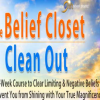 Lion Goodman – The Belief Closet Cleanout