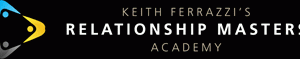 Keith Ferrazzi – Relationship Masters Academy (rma) Pilot Ii