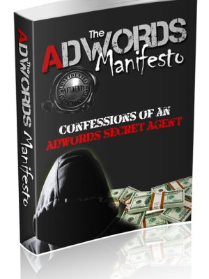 Michael Jones – The Adwords Manifesto