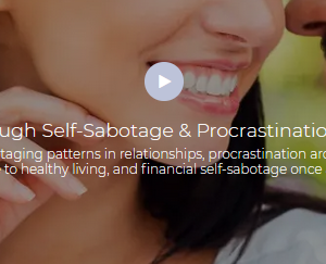 Thais Gibson – Break Through Self-sabotage & Procrastination For Good